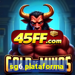 sg6 plataforma